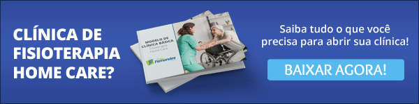 E-book Modelo de Clínica Básica de Fisioterapia Home Care - baixe agora!